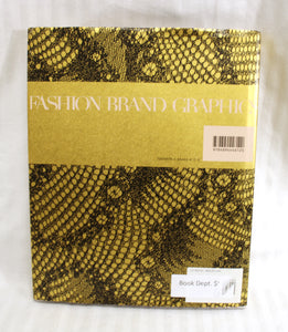 Fashion Brand Graphics (Japan, in English & Japanese) Pie Books - 2007- Hardback Book