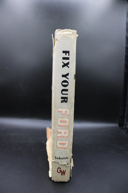 Fix Your Ford by Bill Toboldt