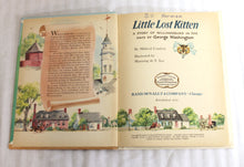 Load image into Gallery viewer, Vintage 1956 - Little Lost Kitten- A Story of Williamsburg in the Days of George Washington - Tip Top Elf/ Ran Mc Nally - Book