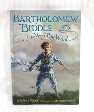 Load image into Gallery viewer, Bartholomew Biddle and the Very Big Wind - Gary Ross, Illustrated by Matthew Myers - Hardback Book