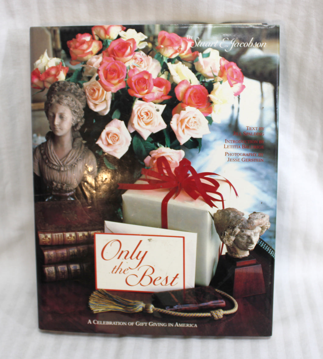 Vintage 1985 - Only The Best, A Celebration of Gift Giving in America - Stuart E. Jacobson - Hardback Book