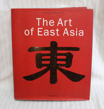 Load image into Gallery viewer, Vintage 1999- The Art of East Asia - Gabriele Fahr-Becker - Konemann - Hardback Book