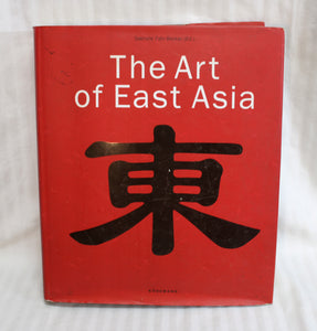 Vintage 1999- The Art of East Asia - Gabriele Fahr-Becker - Konemann - Hardback Book