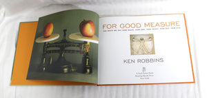 For Good Measure - The Ways we Say How Much, How Far, How Heavy, How Big, How Old - Ken Robbins - Hardback Book