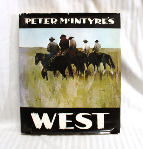 Vintage 1970 - Peter McIntyre's West - Hardback Book (Inscribed by Author)