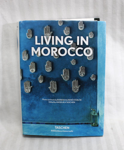 2019 -Living in Morocco -  Barbara & Rene Stoeltie -Taschen - Hardback Book