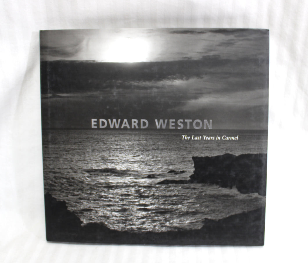Vintage 2002 - Edward Weston - The Last Years in Carmel - David Travis - Art Institute of Chicago - Hardback Book