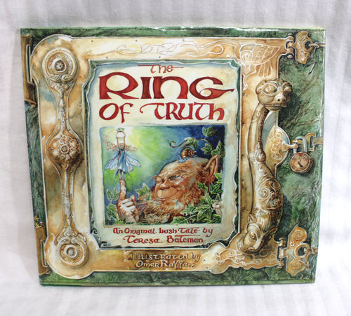 The Ring of Truth, an Original Irish Tate by Teresa Bateman, Illustrated by Omar Rayyen - Hardback Book