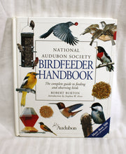 Load image into Gallery viewer, Vintage 1995 - National Audubon Society Birdfeeder Handbook - Robert Burton - Convent Garden Books - Hardback Book