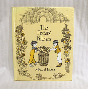 Vintage 1977 - The Potters Kitchen - Rachel Isadora (hardback Book)