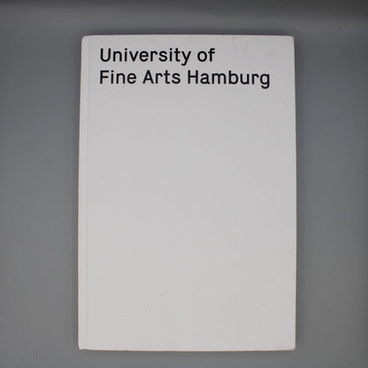 University of Fine Arts Hamburg - Art Liberates Itself Hardcover