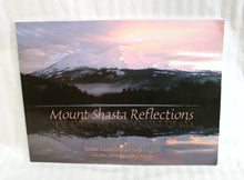 Load image into Gallery viewer, Mount Shasta Reflections - Renee Casterline and Jane English - Soft Cover Book