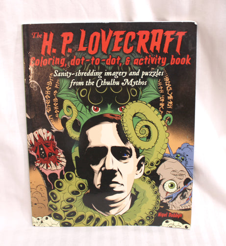 H.P. Lovecraft, Coloring, dot-to-dot & activity Book- Nigel Dobbyn. Arcturus