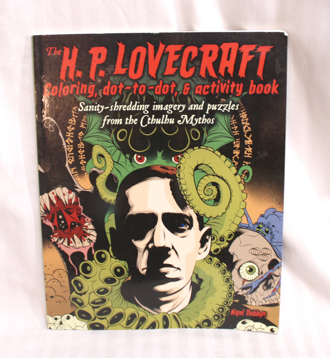 H.P. Lovecraft, Coloring, dot-to-dot & activity Book- Nigel Dobbyn. Arcturus