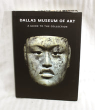 Load image into Gallery viewer, Dallas Museum of Art, a Guide to the Collection - Yale University Press 2012 - Paperback