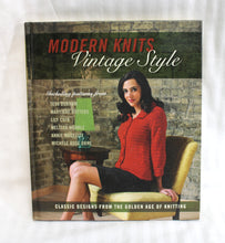 Load image into Gallery viewer, Modern Knits Vintage Style - Classic Designs from the Golden Age of Knitting - Hardback Book 2010
