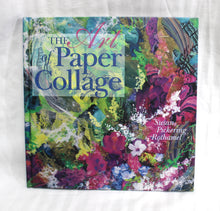 Load image into Gallery viewer, The Art of Paper Collage - Susan Pickering Rothamel - Hardback Book - 2000