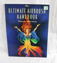 Load image into Gallery viewer, The Ultimate Airbrush Handbook - Pamela Shanteau - Softcover Book-2002