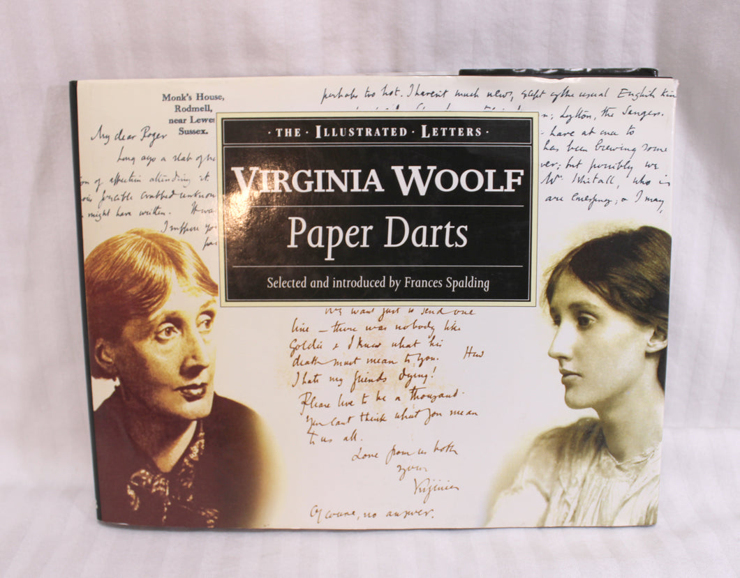 Vintage 1991 - Virginia Woolf- Paper Darts, The Illustrated Letters Selected and Introduced by Frances Spalding- Hardback Book