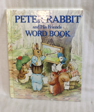 Load image into Gallery viewer, Vintage 1988- Peter Rabbit and His Friends Word Book - Chatham River Press - Hardback Book