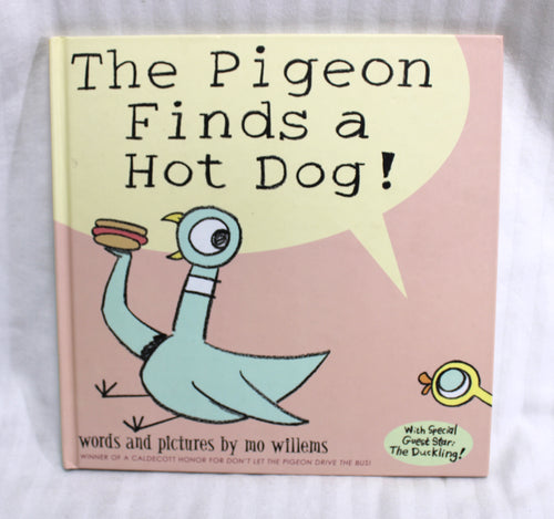 Vintage 2004 - The Pigeon Finds a Hot Dog!  Words and Pictures by Mo Willems - Hardback Book