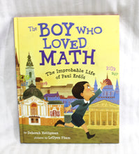 Load image into Gallery viewer, The Boy Who Loved Math, The Improbable Life of Paul Erdos- By Deborah Heiligman, Pictures by LeUyen Pham - 2013 Hardback Book