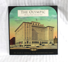 Load image into Gallery viewer, The Olympic - The Story of Seattle&#39;s Landmark Hotel - Alan J. Stein &amp; The Historylink Staff 9Hardback Book)