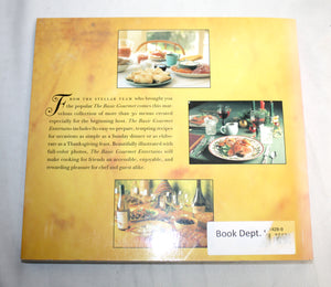 The Basic Gourmet - Entertains- fool Proof Recipes and Manageable Menus for the Beginning Cook