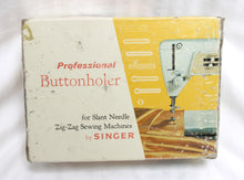 Load image into Gallery viewer, Vintage- Professional Buttonholer - For Slant Needle Zig-Zag Sewing Machines by Singer - Part # 161829