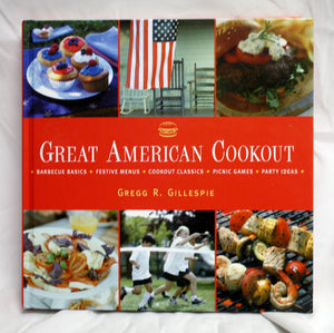 Great American Cookout - Gregg R. Gillespie - Black Dog & Leventhal Publishers - Hardback